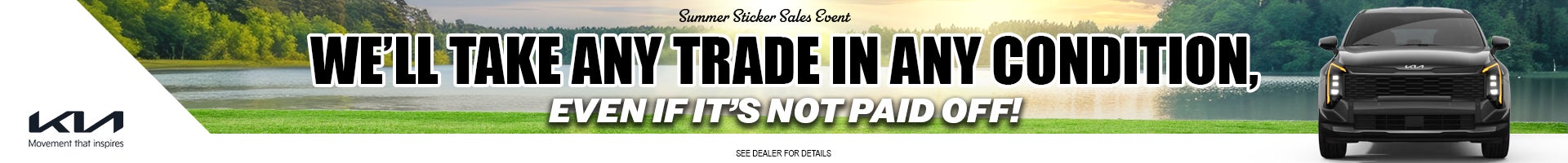 We'll take any trade in any condition